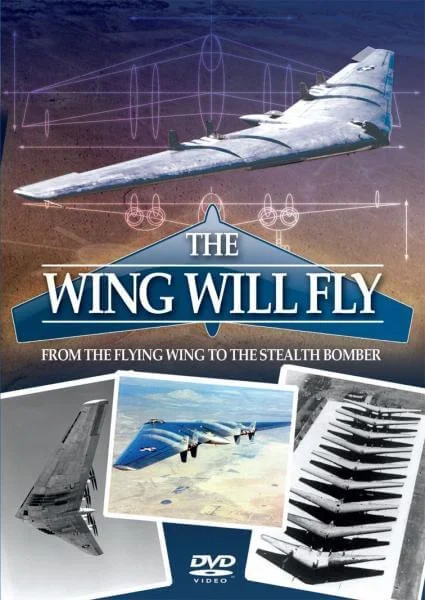 The Wing Will Fly - From The Flying Wing to the Stealth Bomber (Jan Editor's Choice) Bild 1