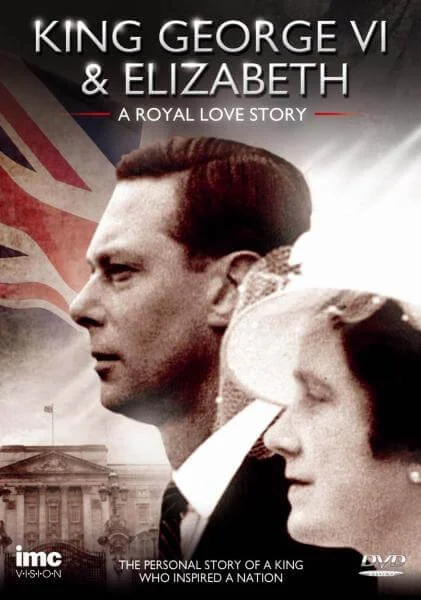 King George VI and Elizabeth: A Royal Love Story Bild 1