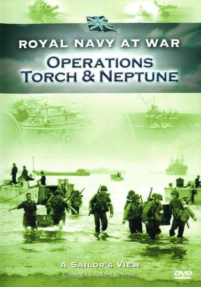 RNAW - A Sailors View: Operations Torch and Neptune Bild 1