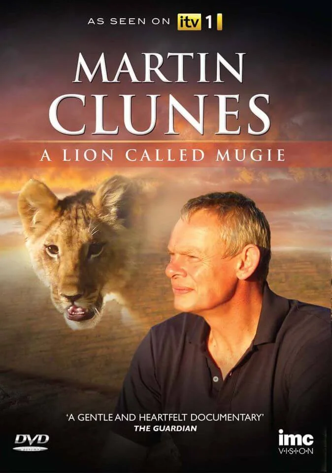 Martin Clunes: A Lion Called Mugie Bild 1