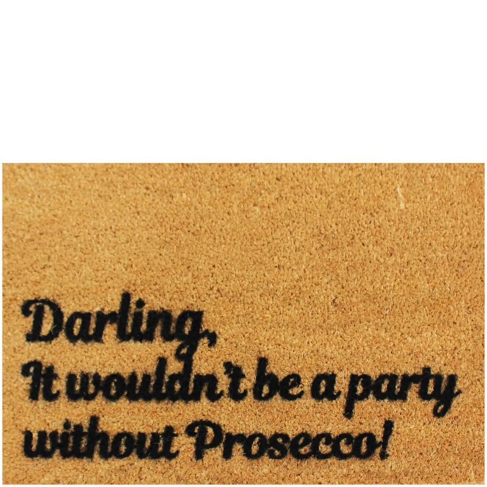 Darling, it Wouldn't be a Party Without Prosecco Doormat Bild 1