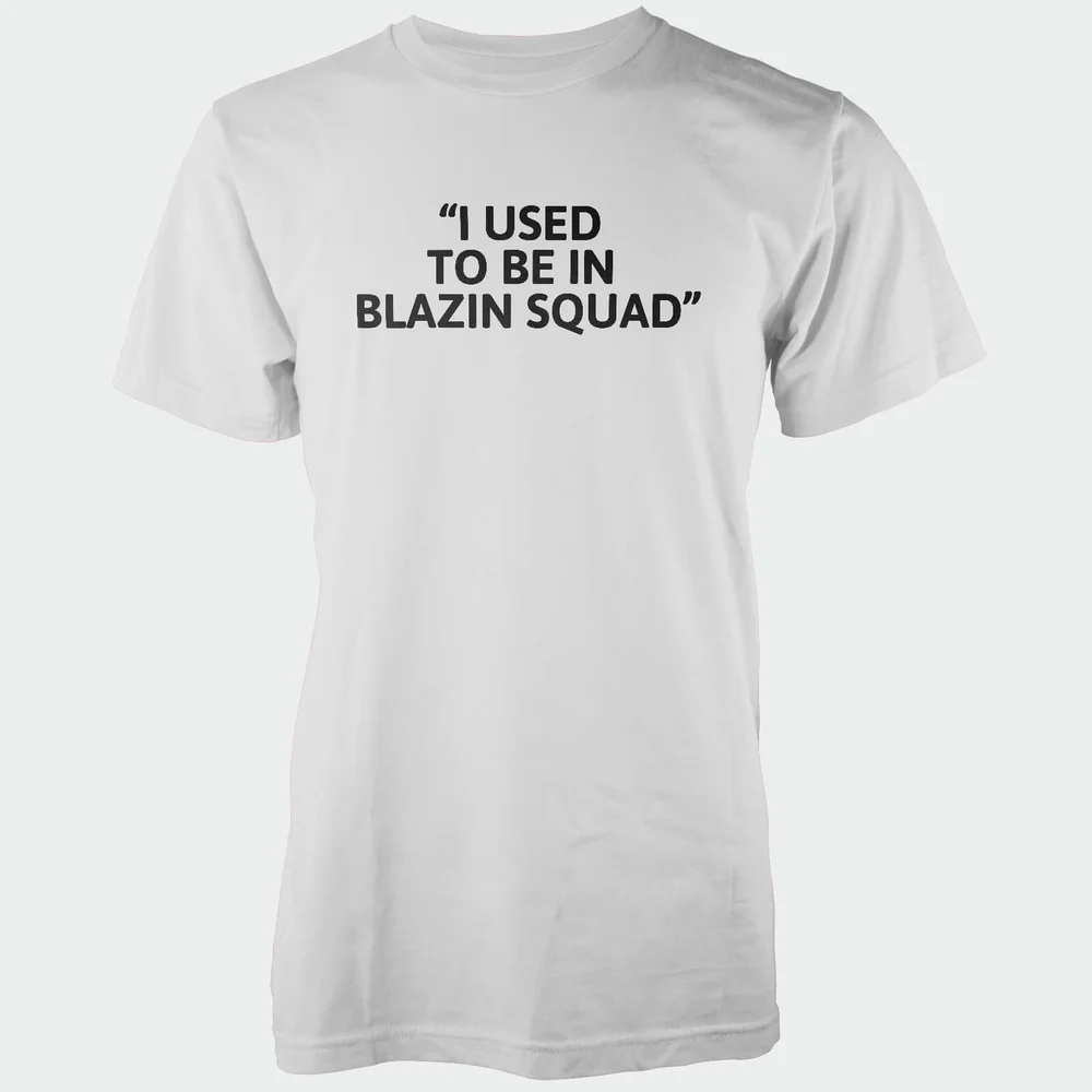 I Used To Be In Blazing Squad Men's White T-Shirt - S - Weiß Bild 1