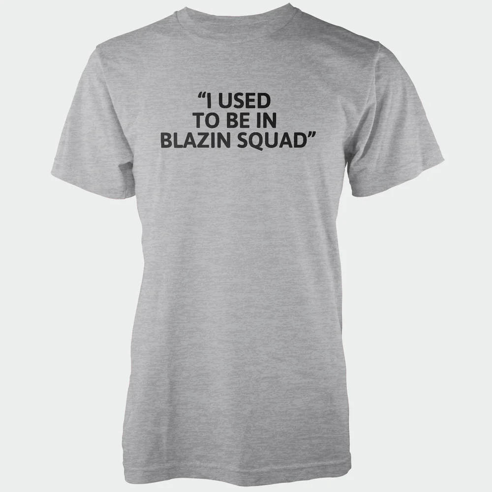 I Used To Be In Blazing Squad Men's Grey T-Shirt - S - Grau Bild 1