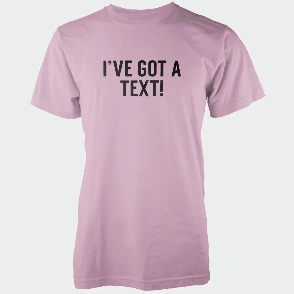 I've Got A Text! Men's Pink T-Shirt - S - Rosa Bild 1