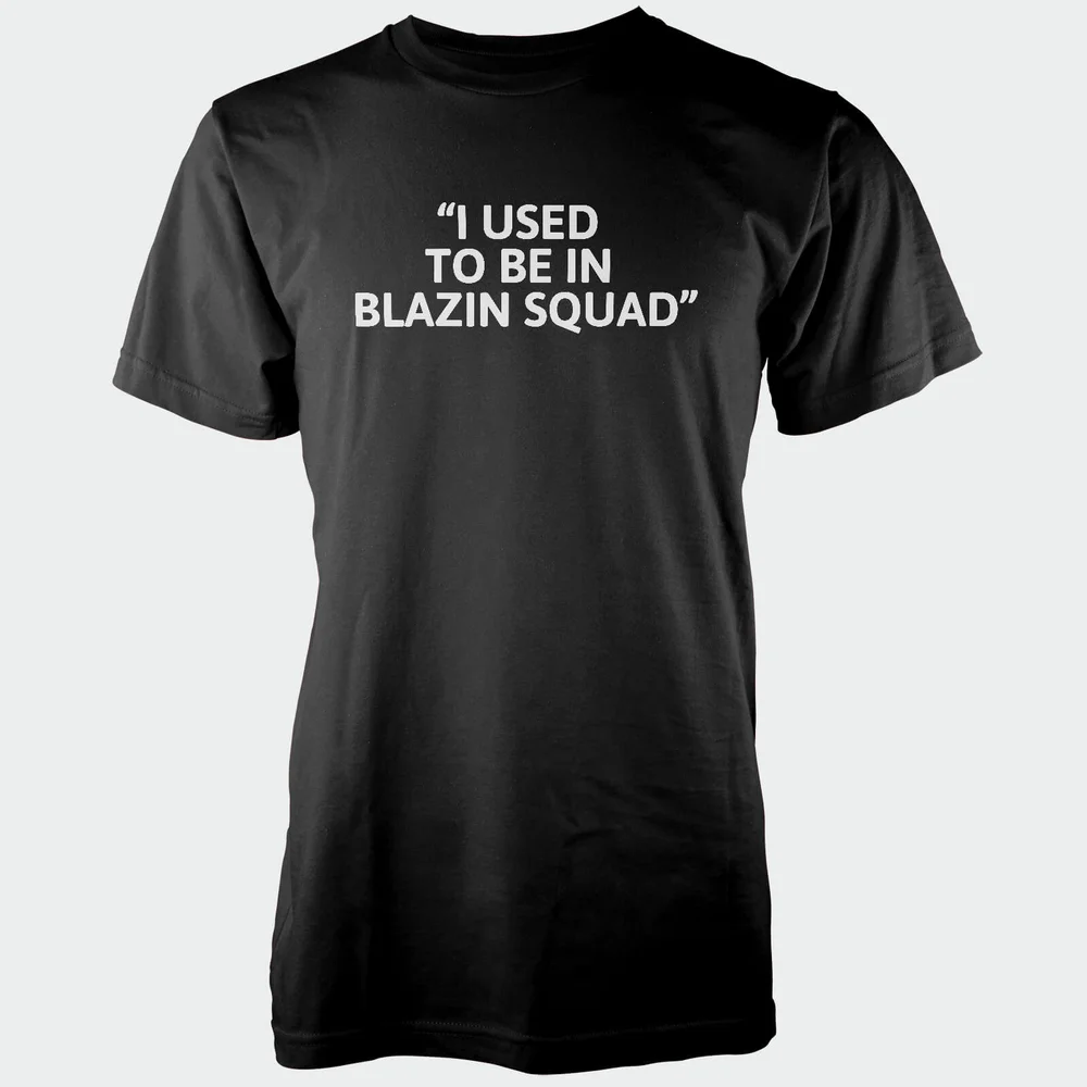I Used To Be In Blazing Squad Men's Black T-Shirt - S - Schwarz Bild 1
