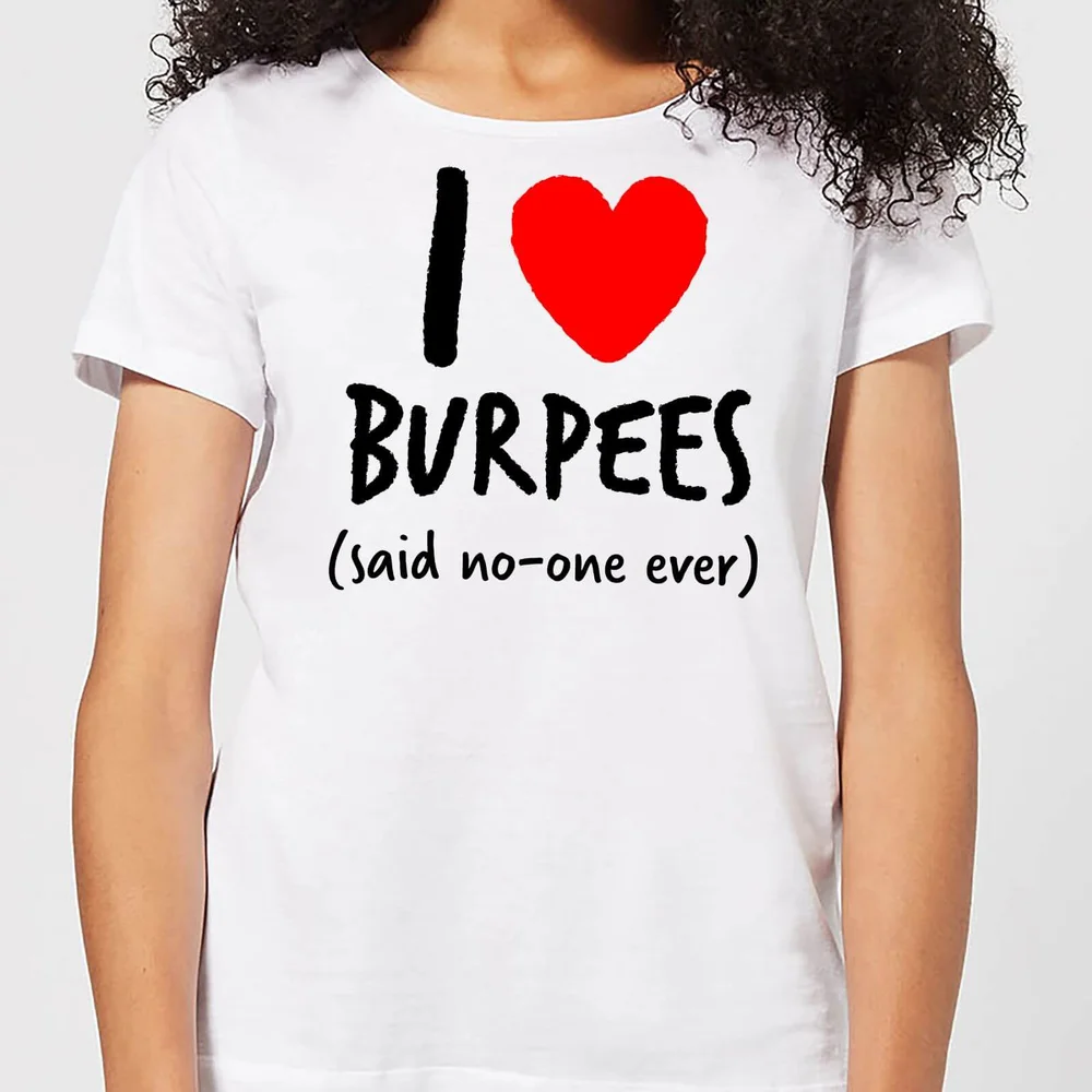 I love burpees Women's T-Shirt - White - S - Weiß Bild 1