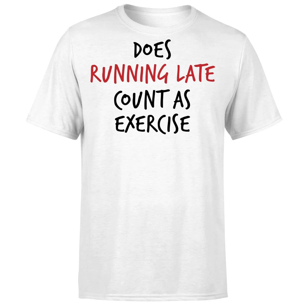 Does Running Late Count as Exercise T-Shirt - White - S - Weiß Bild 1