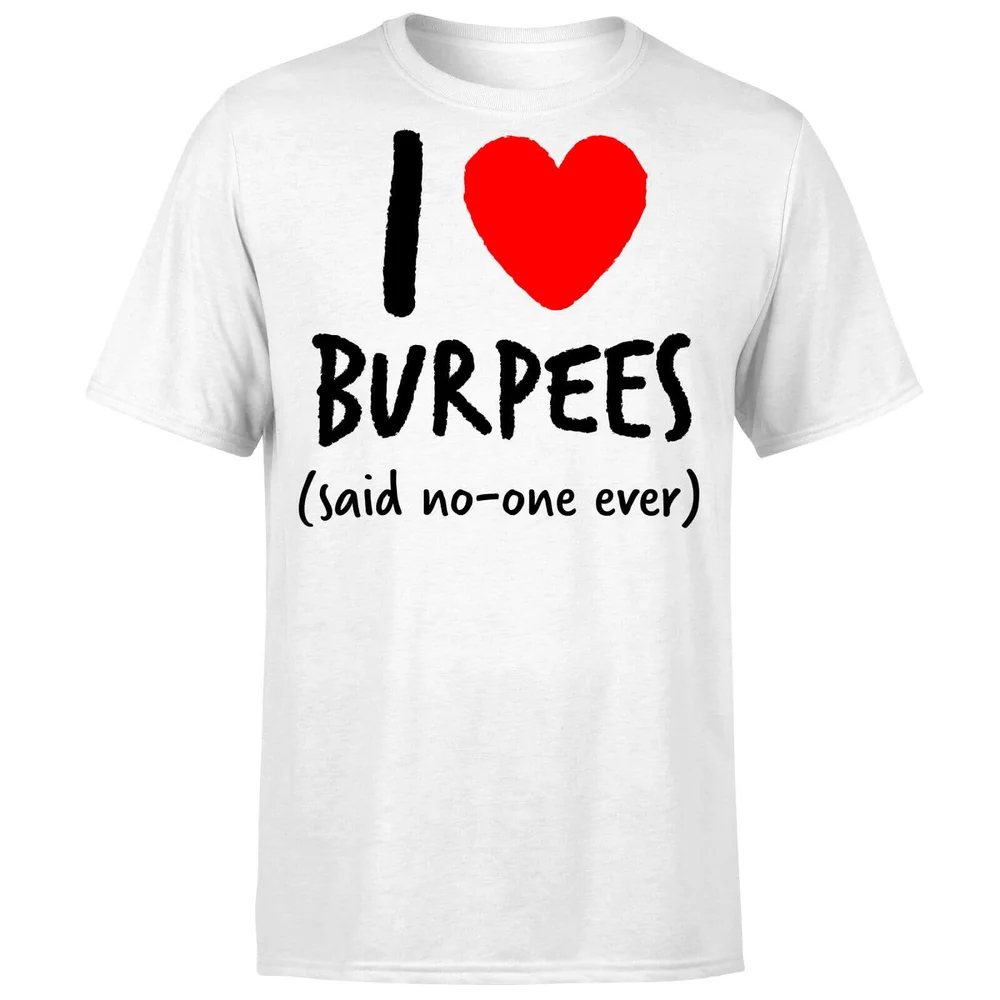 I love burpees T-Shirt - White - S - Weiß Bild 1