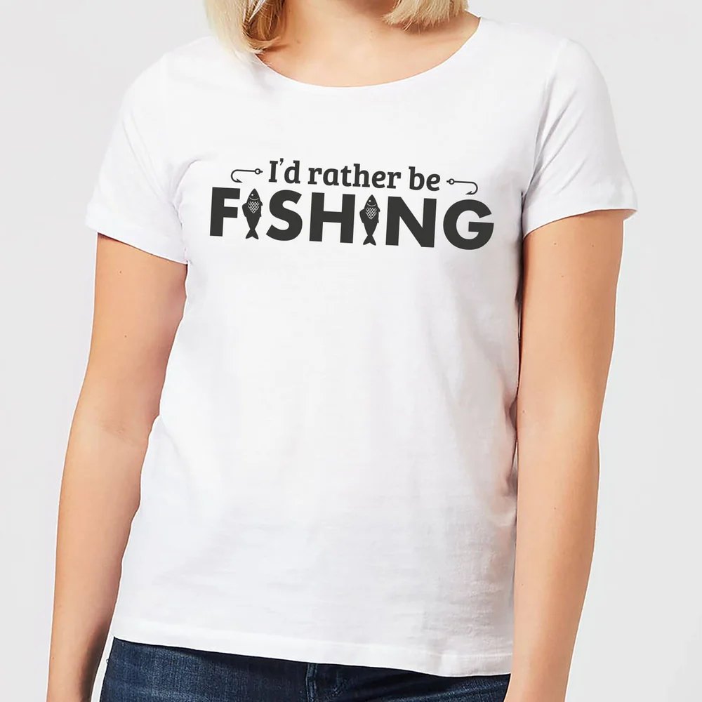 Id Rather be Fishing Women's T-Shirt - White - S - Weiß Bild 1