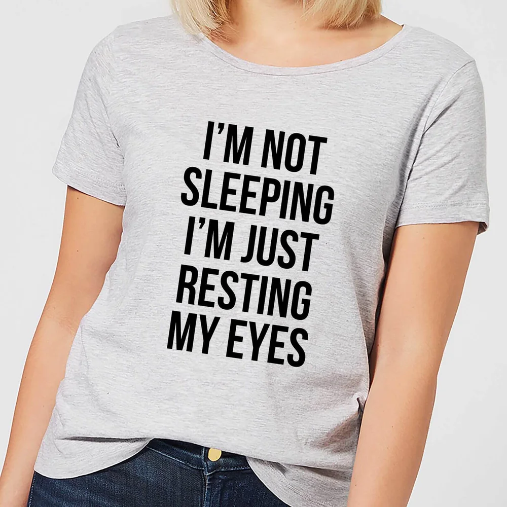 Im not Sleeping Im Resting my Eyes Women's T-Shirt - Grey - S - Grau Bild 1