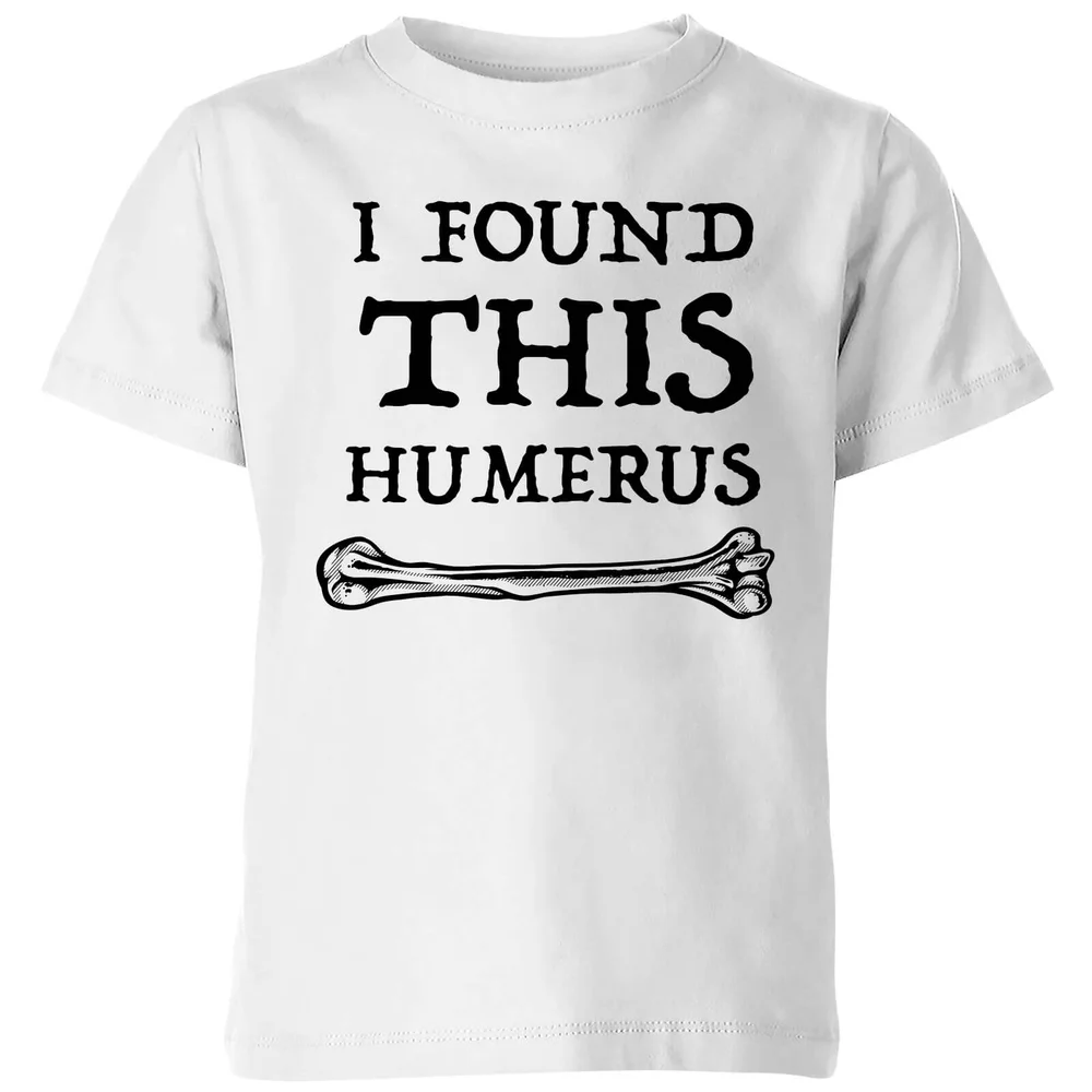 I Found This Humerus Kids T-shirt - White - 3-4 Jahre - Weiß Bild 1