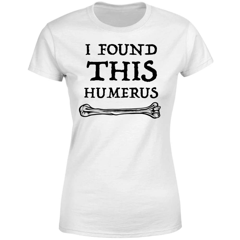 I Found This Humerus Women's T-shirt - White - S - Weiß Bild 1