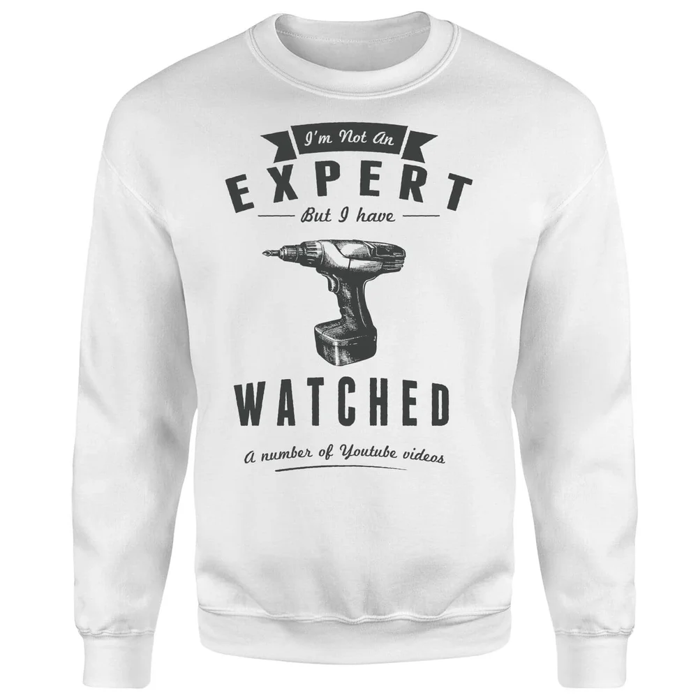 Im not an Expert Sweatshirt - White - S - Weiß Bild 1