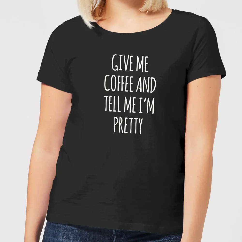 Give me Coffee and Tell me I'm Pretty Women's T-Shirt - Black - 3XL Bild 1