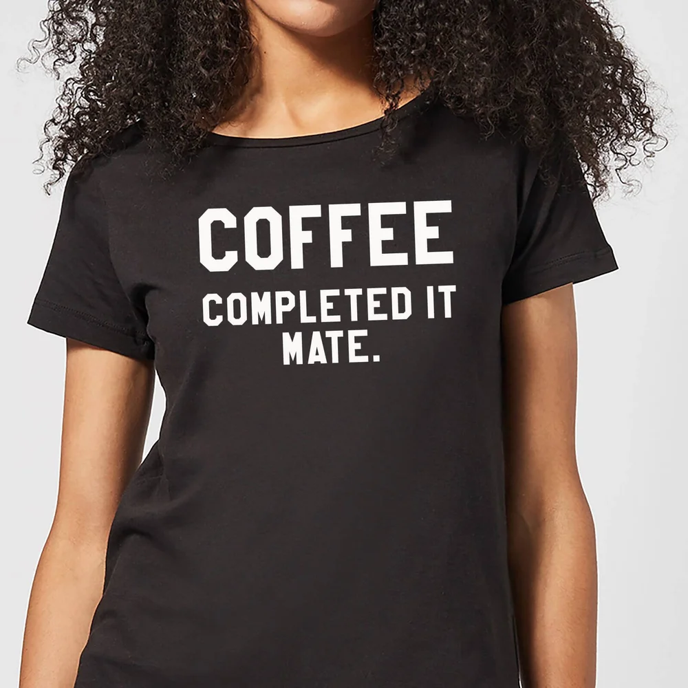 Coffee Completed it Mate Women's T-Shirt - Black - 3XL Bild 1