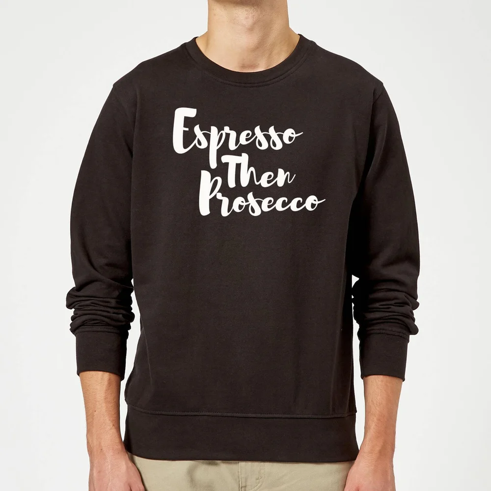 Espresso then Prosecco Sweatshirt - Black - S - Schwarz Bild 1