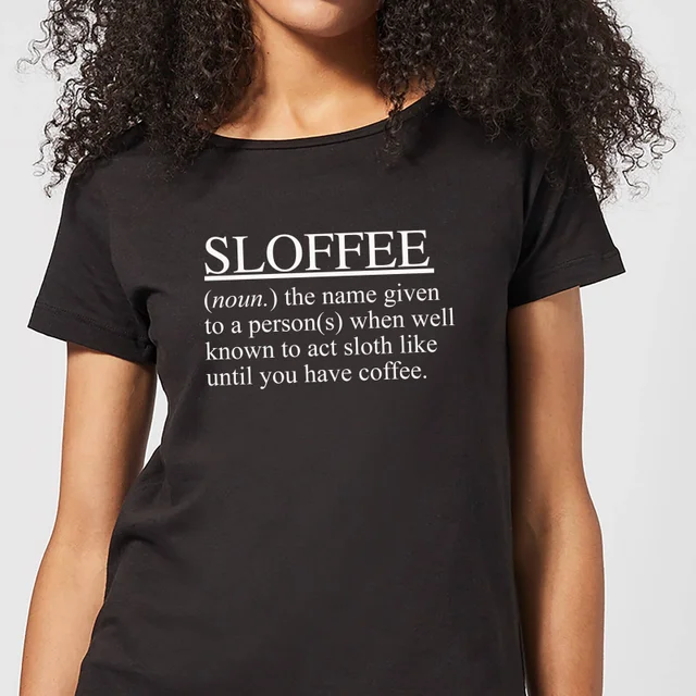 Sloffee Women's T-Shirt - Black