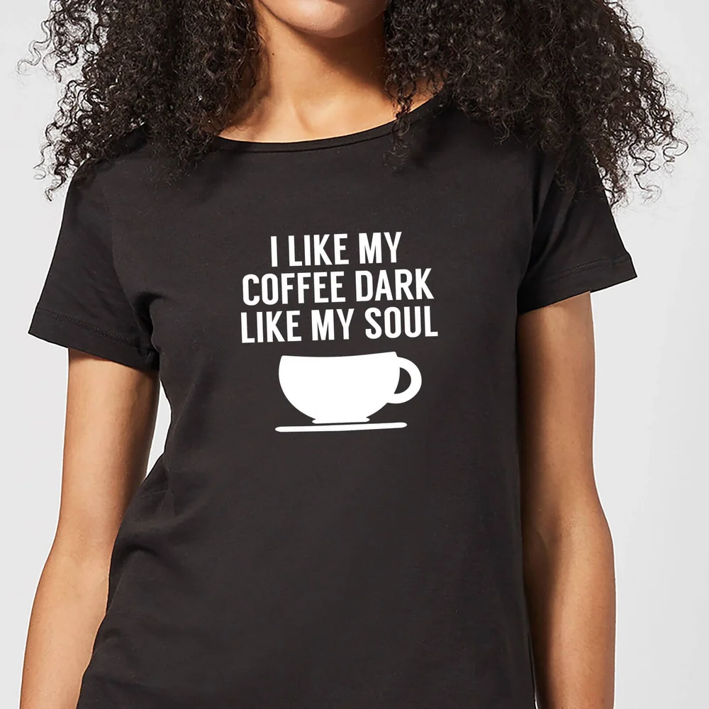I Like my Coffee Dark Like my Soul Women's T-Shirt - Black - 3XL Bild 1