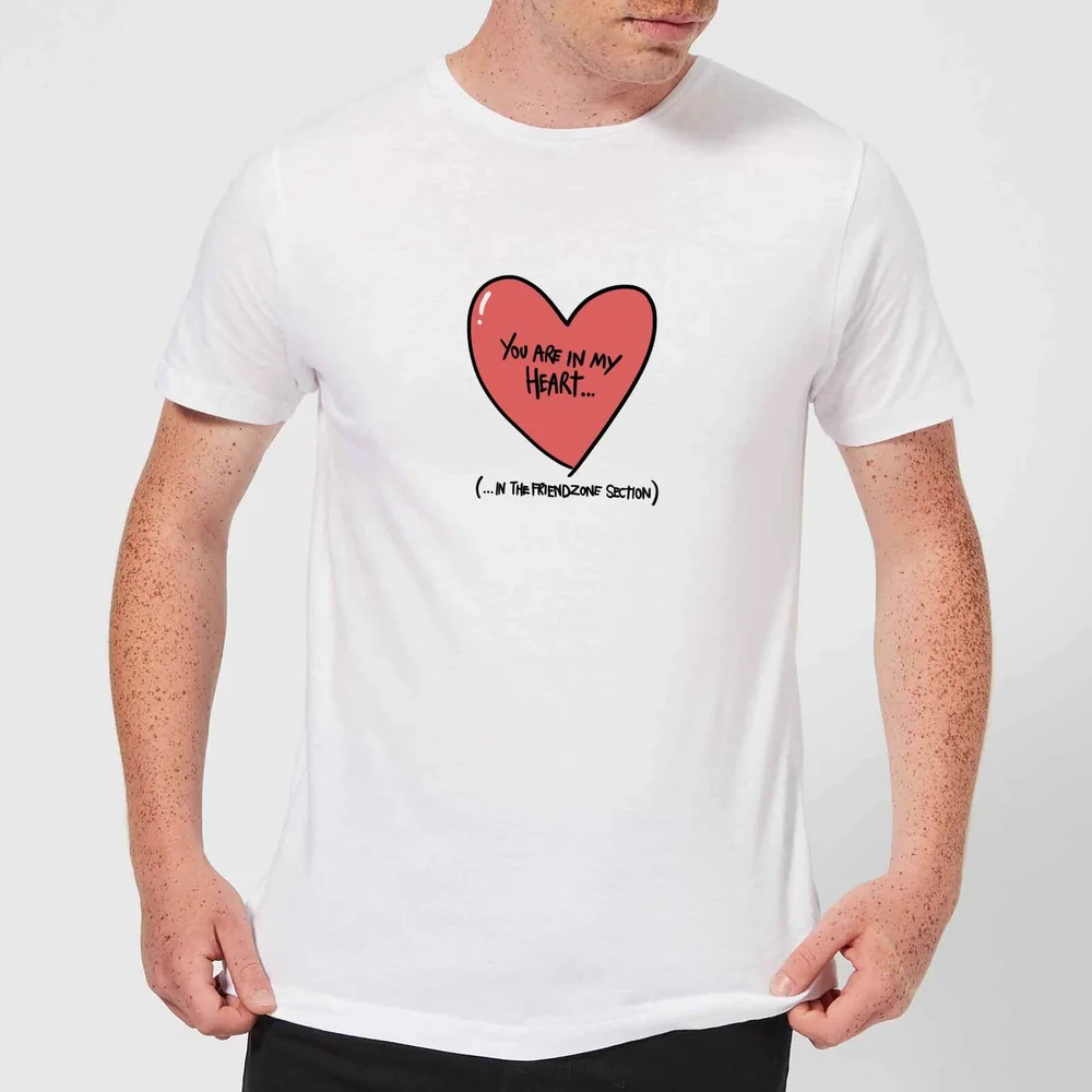 You Are In My Heart...In The Friendzone T-Shirt - White - S - Weiß Bild 1
