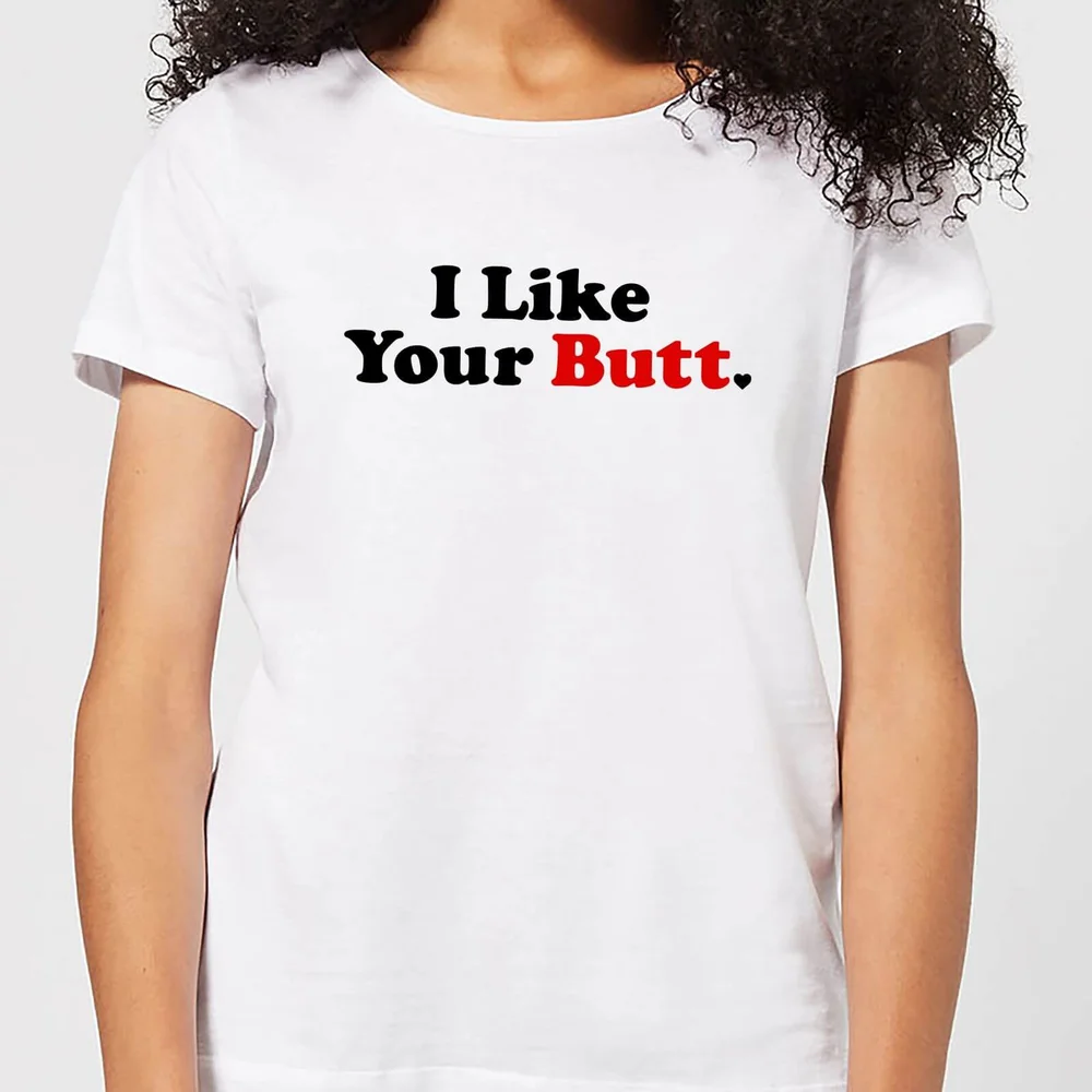 I Like Your Butt Women's T-Shirt - White - S - Weiß Bild 1