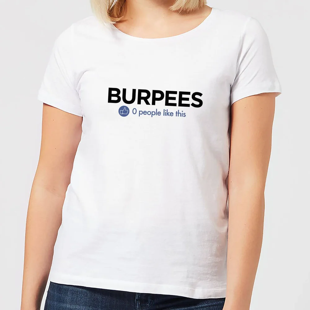 No One Likes Burpees Women's T-Shirt - White - S - Weiß Bild 1