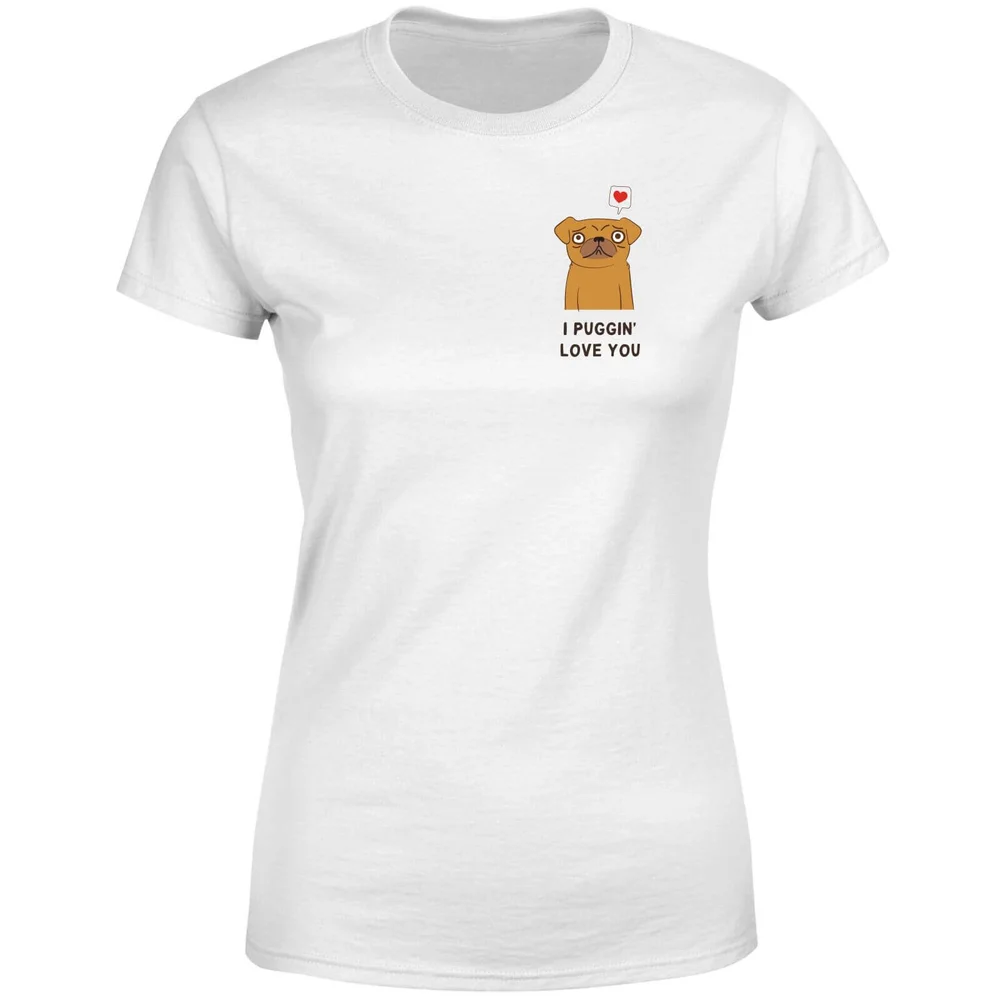 I Puggin' Love You Women's T-Shirt - White - S - Weiß Bild 1