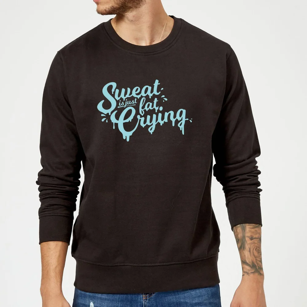 Sweat Is Just Fat Crying Sweatshirt - Black - S - Schwarz Bild 1