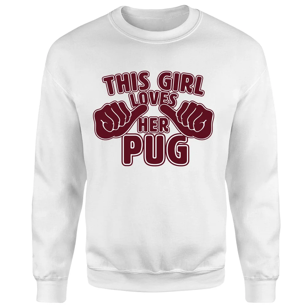 This Girl Loves Her Pug Sweatshirt - White - S - Weiß Bild 1