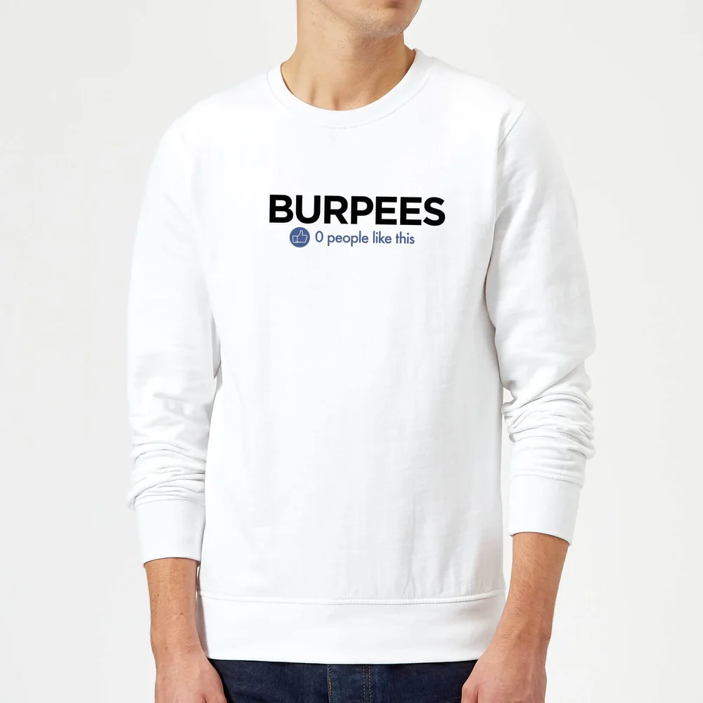 No One Likes Burpees Sweatshirt - White - S - Weiß Bild 1