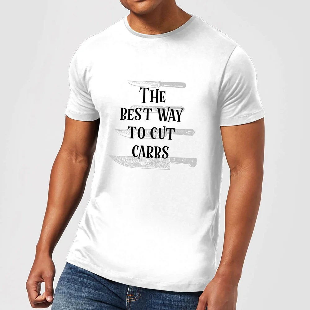 The Best Way To Cut Carbs T-Shirt - White - S - Weiß Bild 1