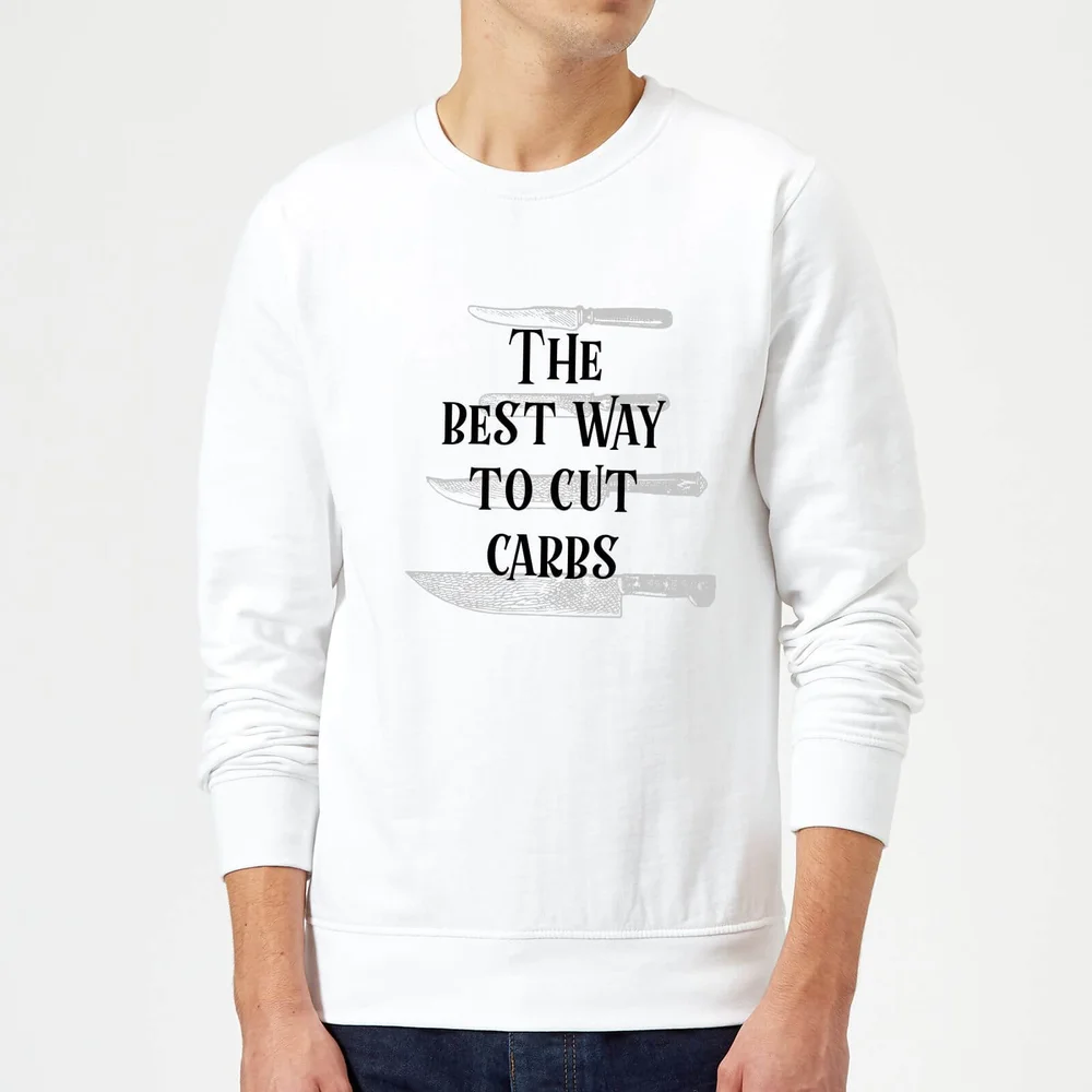 The Best Way To Cut Carbs Sweatshirt - White - S - Weiß Bild 1