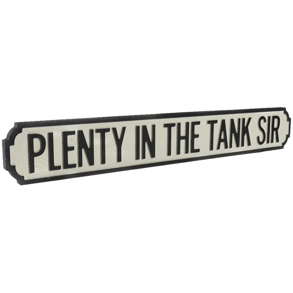 Shh Interiors Plenty in the Tank Sir Street Sign Bild 1
