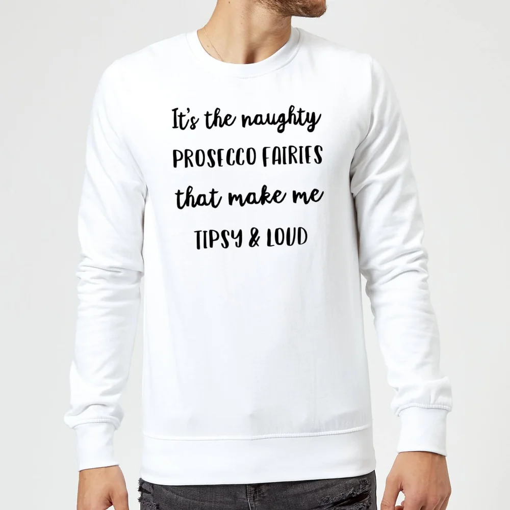 It's The Naughty Prosecco Fairies That Make Me Tipsy and Loud Christmas Sweatshirt - White - S - Weiß Bild 1