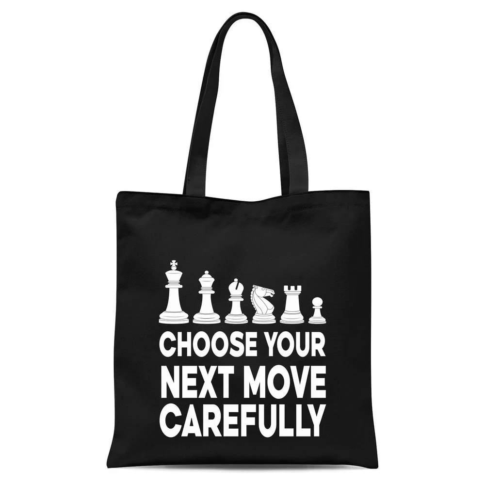 Choose Your Next Move Carefully Monochrome Tote Bag - Black Bild 1