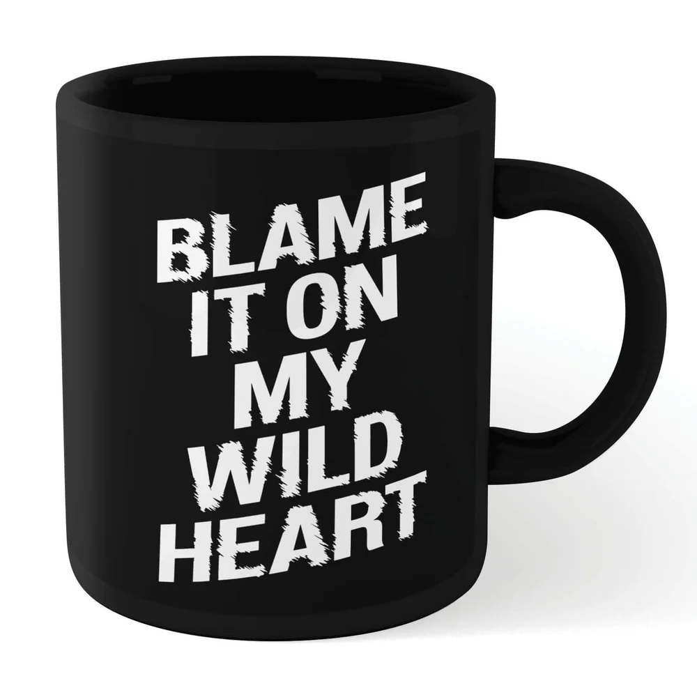 The Motivated Type Blame It On My Wild Heart Mug - Black Bild 1