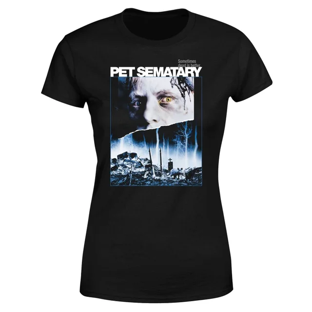 Pet Semetary Sometimes Dead Is Better Damen T-Shirt - Schwarz