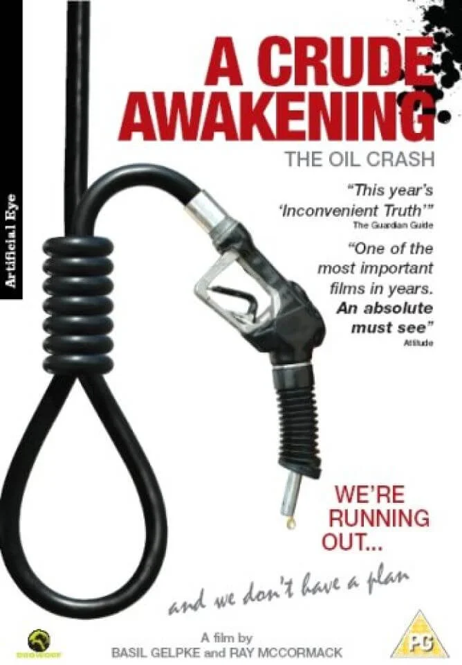 A Crude Awakening: The Oil Crash Bild 1