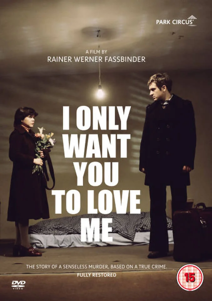 I Only Want You To Love Me Bild 1