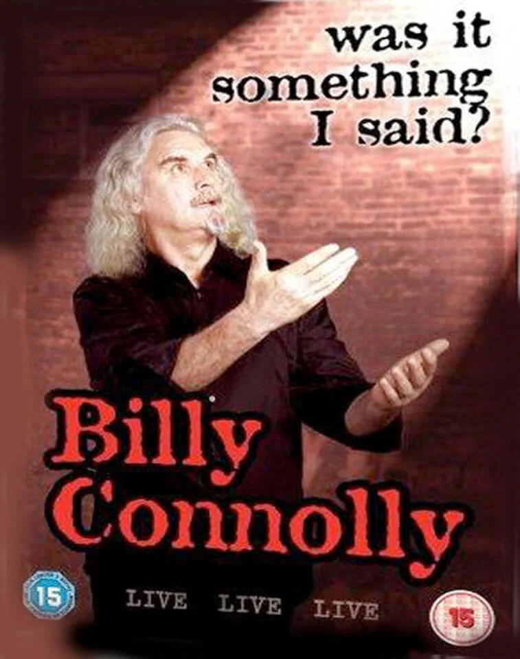 Billy Connolly - Live: Was It Something I Said Bild 1