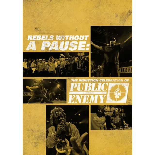 Public Enemy: Rebels Without a Pause