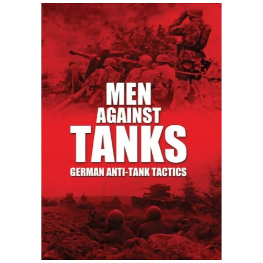 Men Against Tanks: German Anti Tank Tactics Bild 1