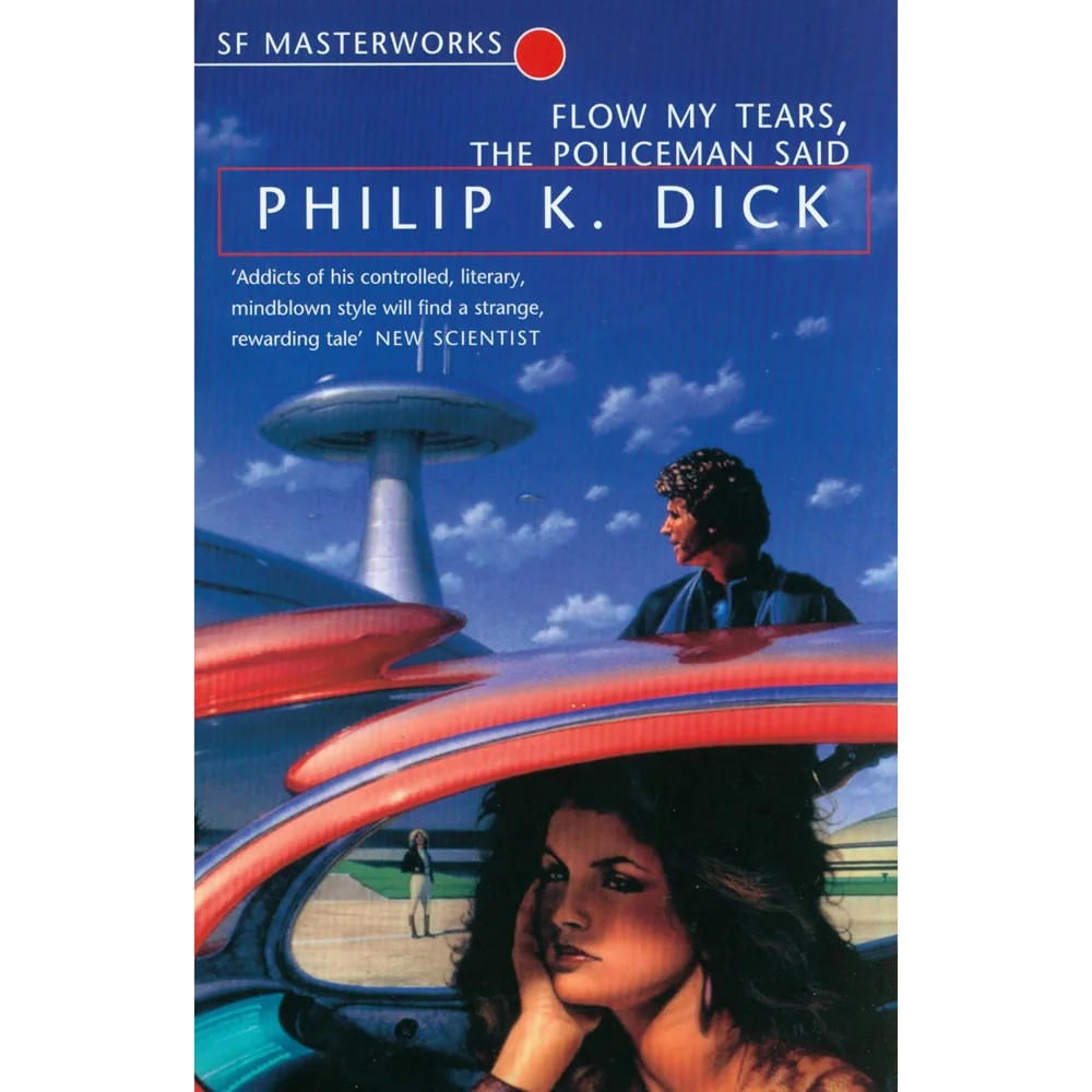SF Masterworks: Flow My Tears the Policeman Said by Philip K Dick (Paperback) Bild 1