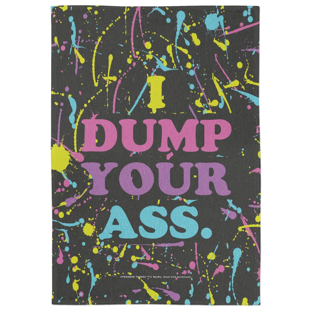 Stranger Things I Dump Your Ass Tea Towel Bild 1