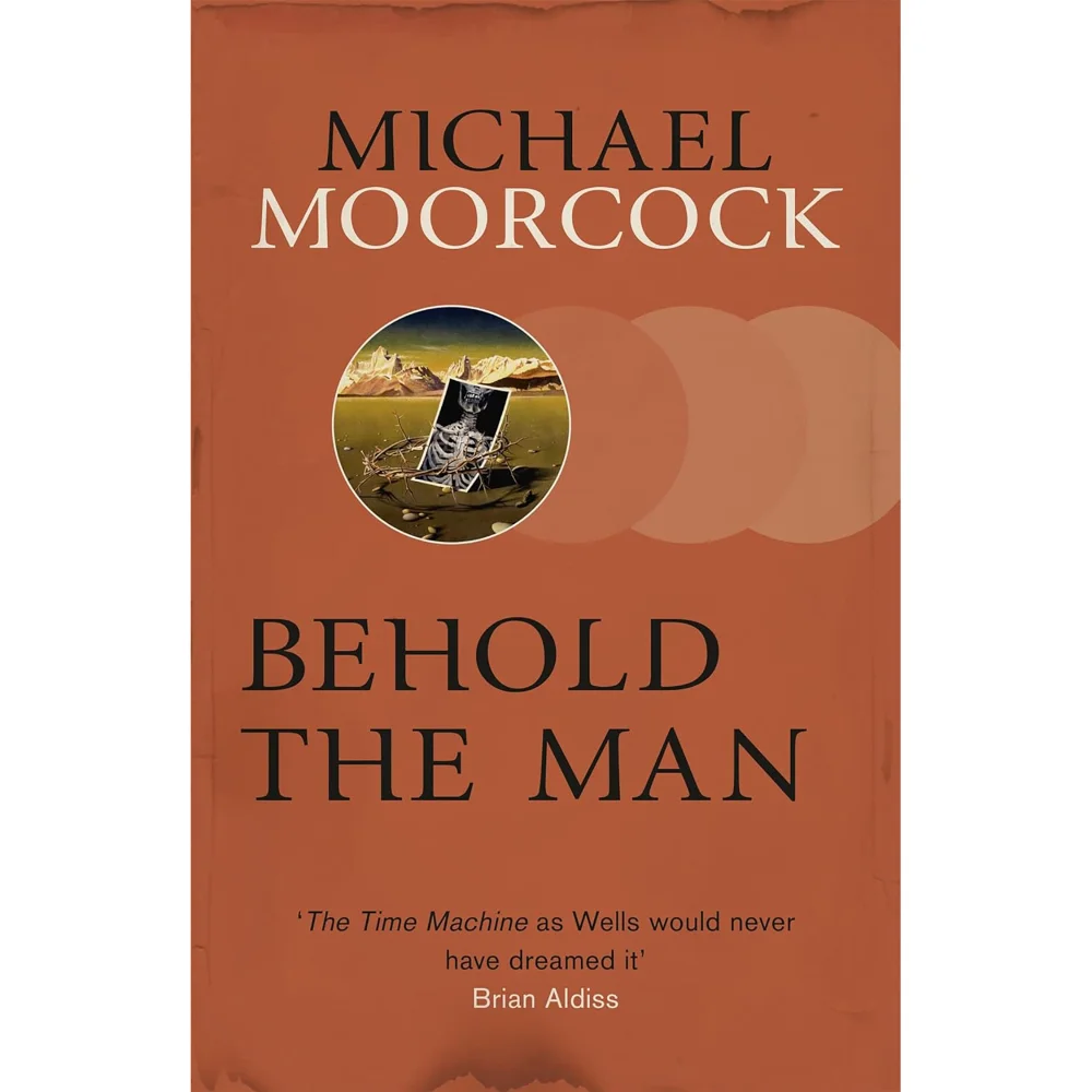 SF Masterworks: Behold the Man - Michael Morcock Bild 1