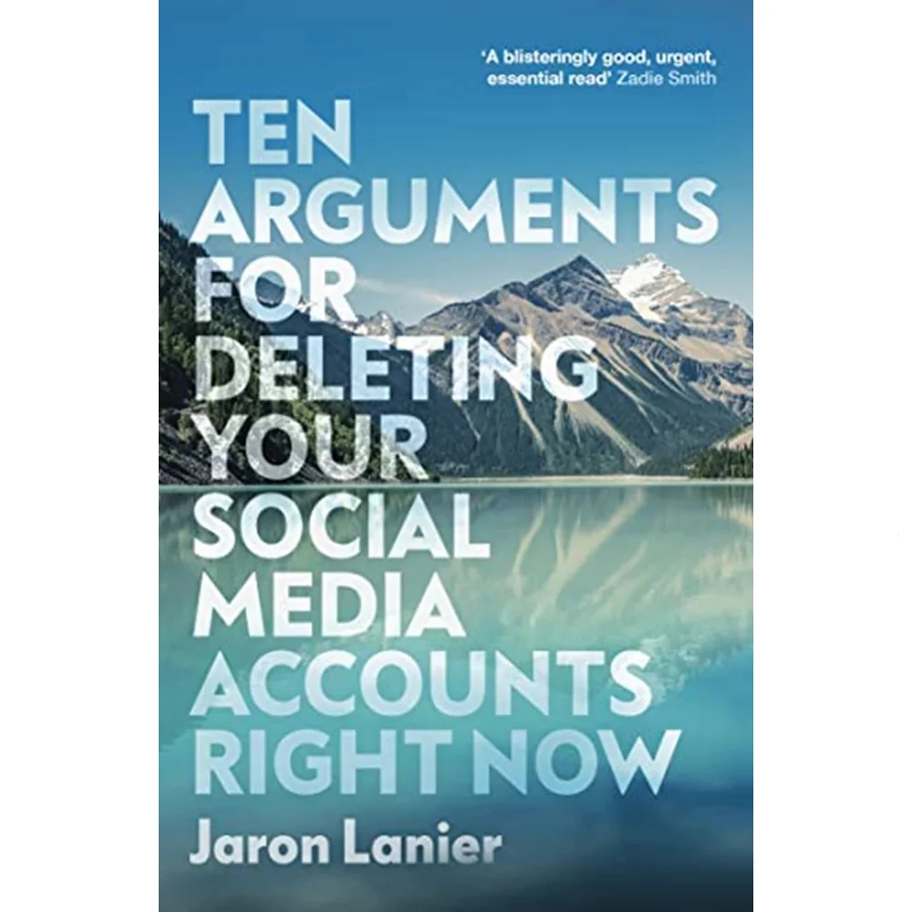 Ten Arguments For Deleting Your Social Media Accounts Right Now - Jaron Lanier Bild 1