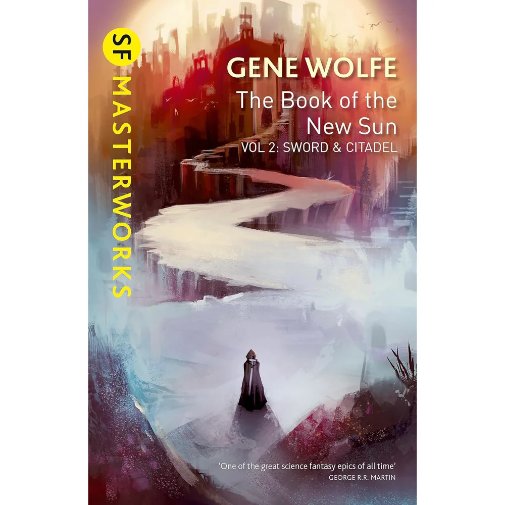 SF Masterworks: Woolfe- The Book of the New Sun Volume 2 Sword & Citadel - Gene Wolfe Bild 1
