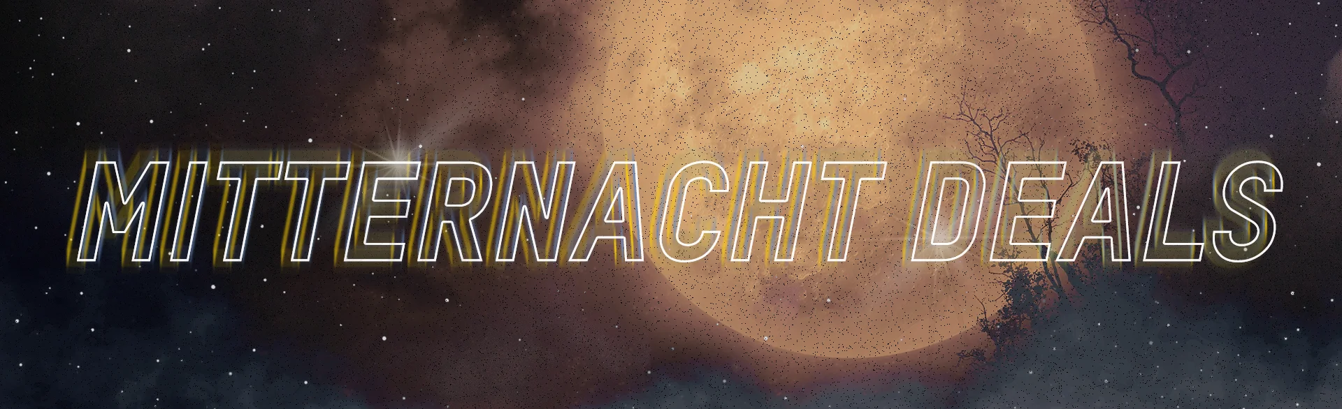MITTERNACHT DEALS